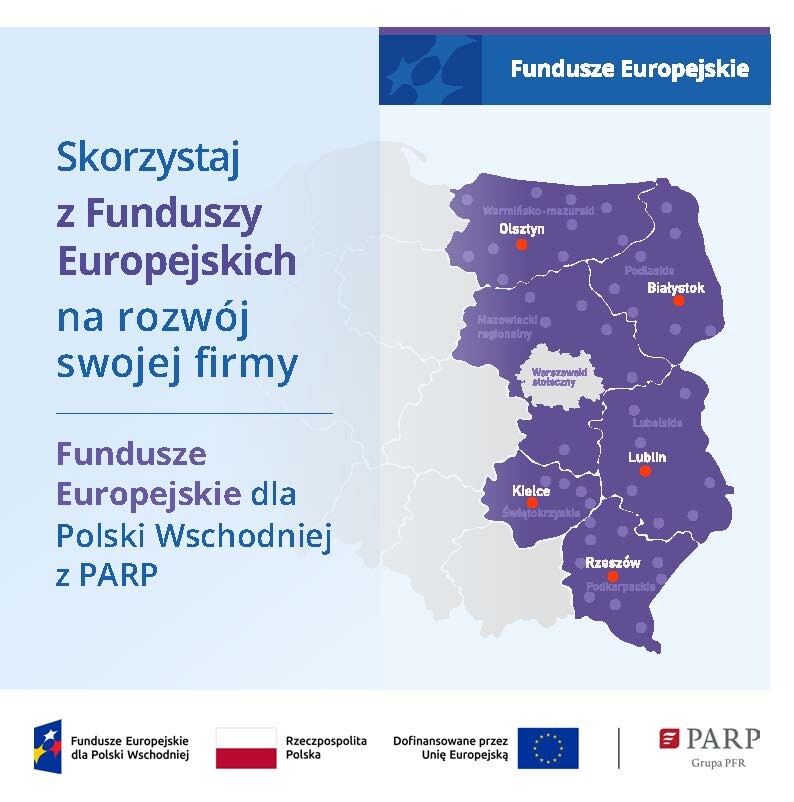 Skorzystaj z Funduszy Europejskich na rozwój swojej firmy- Fundusze Europejskie dla Polski Wschodniej z PARP