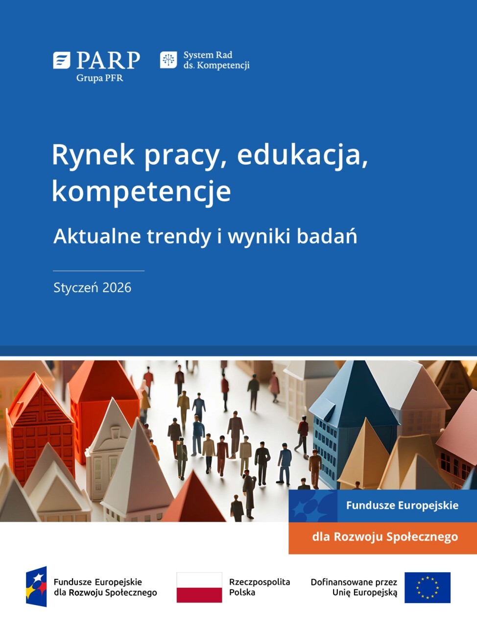 Rynek pracy, edukacja, kompetencje. Aktualne trendy i wyniki badań (styczeń 2026)