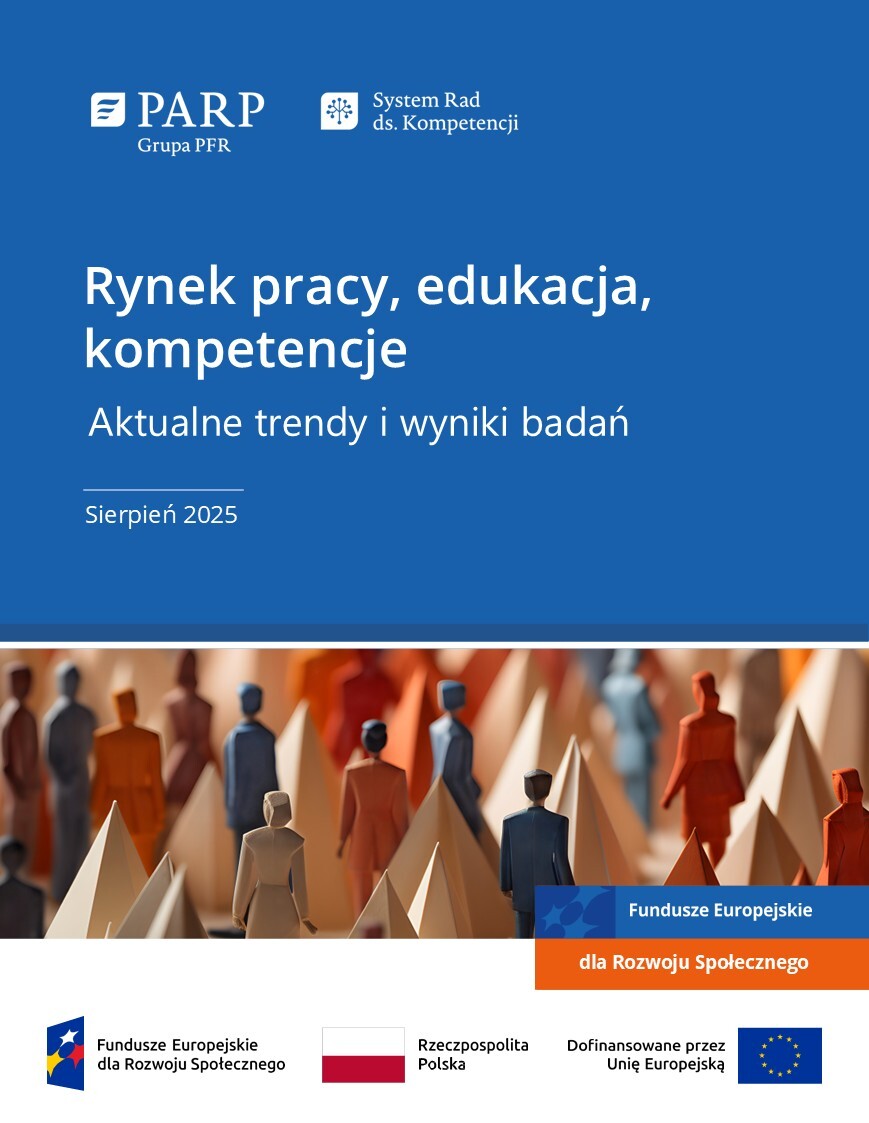 Rynek pracy, edukacja, kompetencje. Aktualne trendy i wyniki badań (sierpień 2025)
